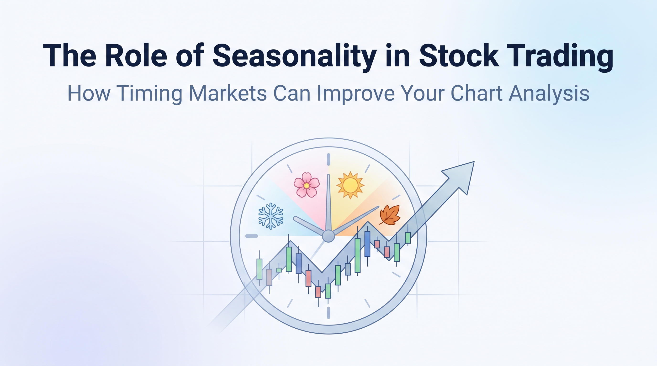 The Role of Seasonality in Stock Trading: How Timing Markets Can Improve Your Chart Analysis - TradingAnalysis.ai Trading Guide